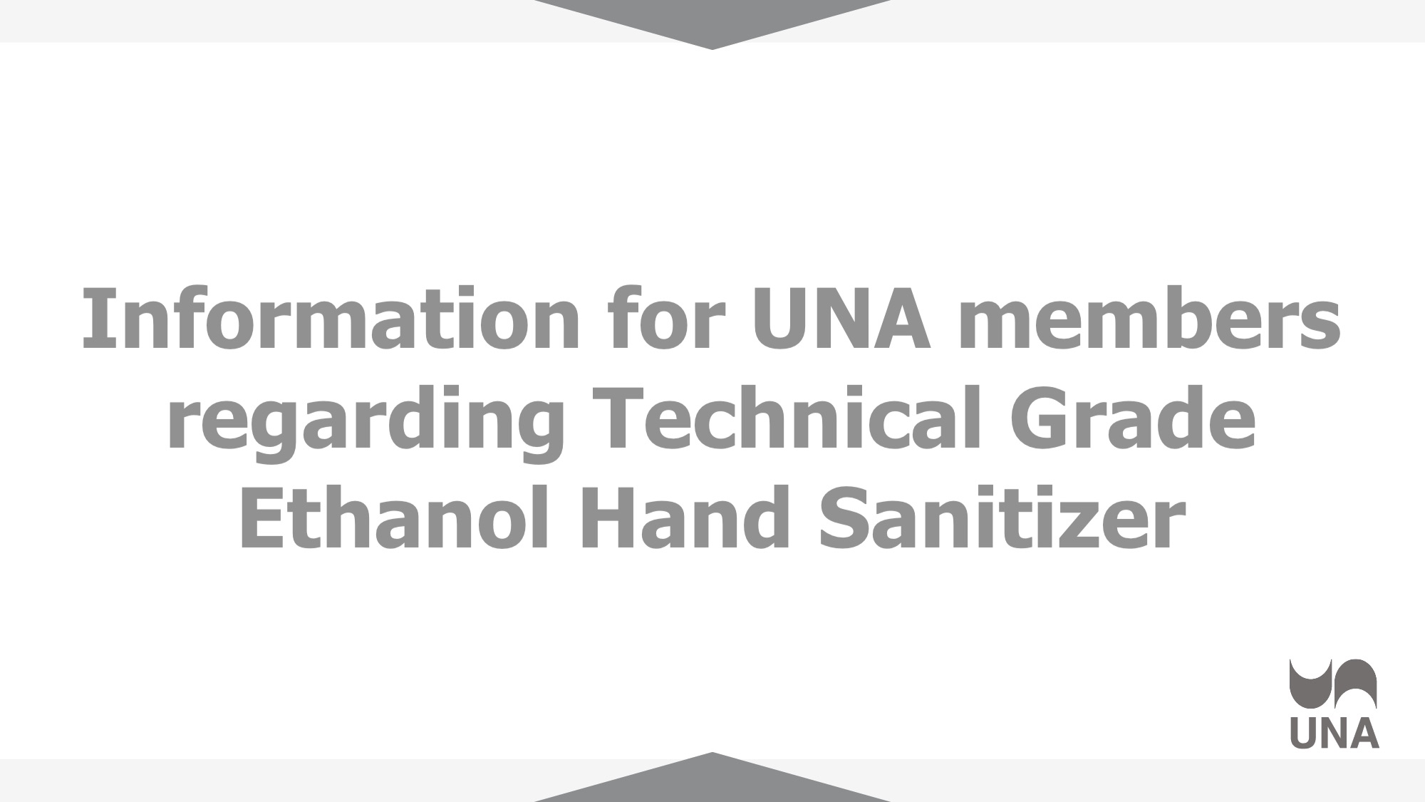 Information for UNA members regarding Technical Grade Ethanol Hand