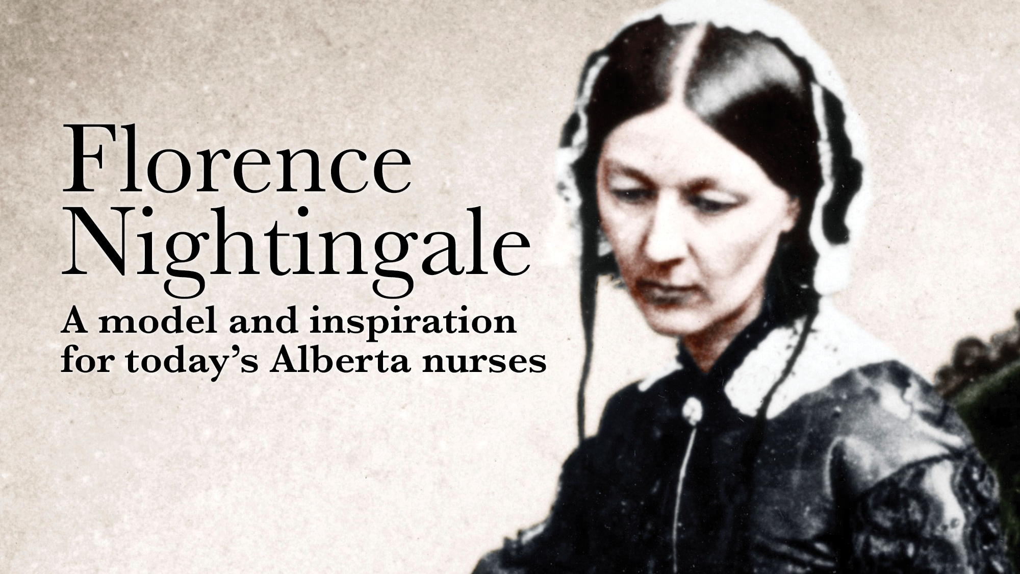 Florence Nightingale: A model and inspiration for today's Alberta nurses - UNA