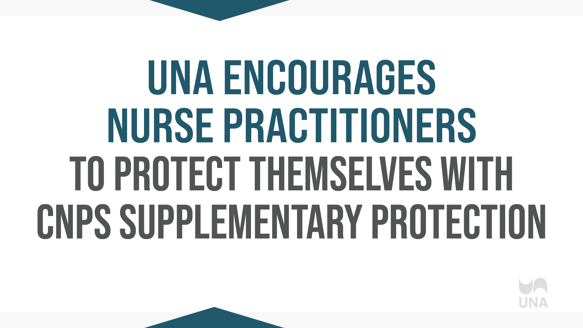UNA encourages Nurse Practitioners to protect themselves with CNPS